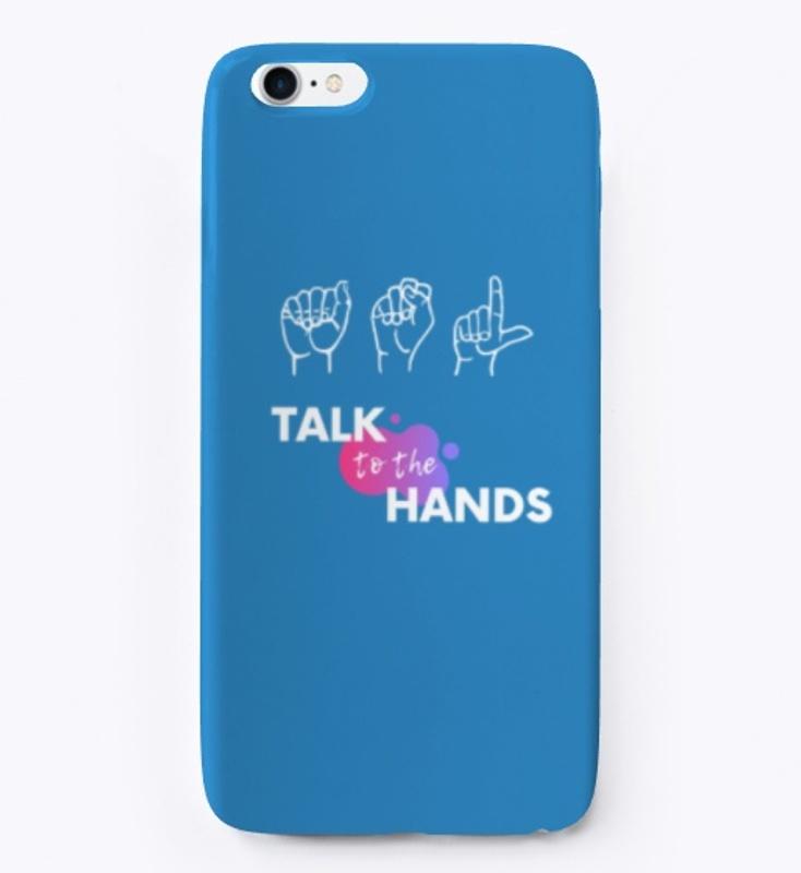 Talk to the Hands