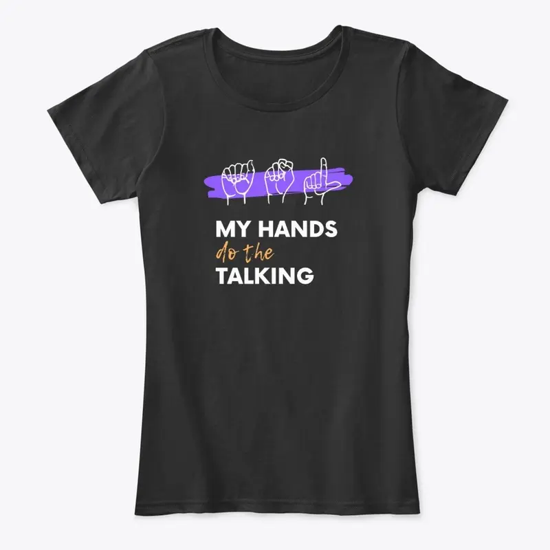 My Hands Do The Talking